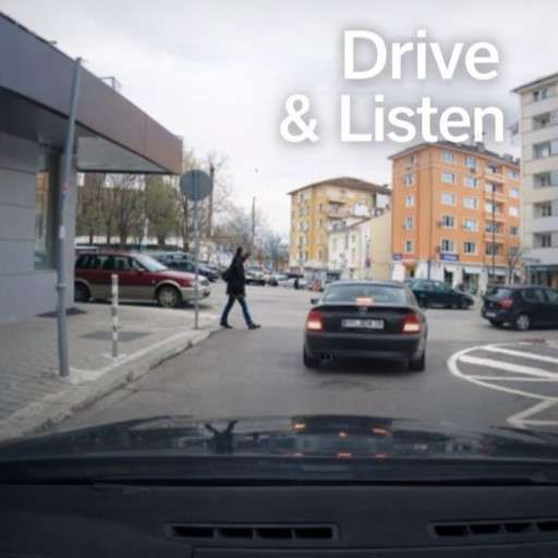 Drive & Listen