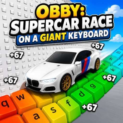 Obby: Supercar Race on a Giant Keyboard